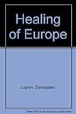 The healing of Europe