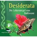 Desiderata: Die Lebensregel von Baltimore
