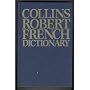 Collins Robert French / English - English / French Unabridged Dictionary / Le Robert et Collins Dictionnaire Senior Francais - Anglais et Anglais - Francais