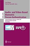 Audio- and Video-Based Biometric Person Authentication: Third International Conference, AVBPA 2001 Halmstad, Sweden, June 6-8, 2001. Proceedings