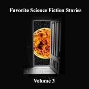 Favorite Science Fiction Stories: Volume 3 | [Isaac Asimov, Arthur C. Clarke, Frank Herbert, Harry Harrison, Fritz Leiber, Frederik Pohl, Philip Jose Farmer]