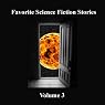 Favorite Science Fiction Stories: Volume 3