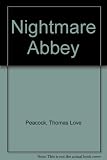 Nightmare Abbey; [and], The misfortunes of Elphin; [and], Crotchet Castle