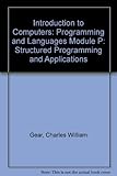 Introduction to computers, structured programming, and applications
