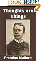 Thoughts are Things (with linked TOC)