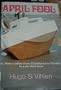 April Fool: Or, How I sailed from Casablanca to Florida in a six-foot boat