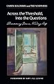 Across the Threshold, into the Questions: Discovering Jesus, Finding Self
