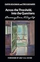 Across the Threshold, into the Questions: Discovering Jesus, Finding Self