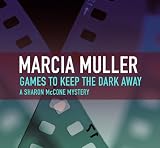 Games to Keep the Dark Away (Sharon McCone)