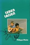 Leben lassen: Fioretti des Werks Mutter der Barmherzigkeit - Philippe Madre
