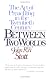 Between Two Worlds : The Art of Preaching in the Twentieth Century