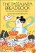 The Tassajara Bread Book: Revised and Updated Edition