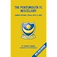 The Portsmouth FC Miscellany: Pompey History, Trivia, Facts and Stats by Roger Holmes and Guy Whittingham