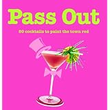 PassOut:80CocktailstoPainttheTownRed