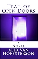 Click to Download Free Kindle Book -> Trail of Open Doors (Serial Novel)