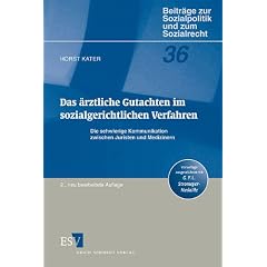 Das �rztliche Gutachten im sozialgerichtlichen Verfahren: Die schwierige Kommunikation zwischen Juristen und Medizinern