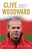 Clive Woodward: The Biography