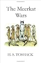 The Meerkat Wars
