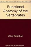 Functional anatomy of the vertebrates : an evolutionary perspective