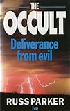 The occult : deliverance from evil