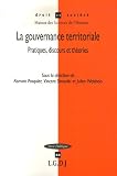 Revue LGDJ  / La gouvernance territoriale : Pratiques, discours et théories