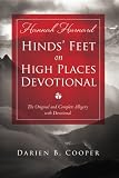 Hinds Feet on High Places: The Original and Complete Allegory with a Devotional for Women