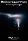 Meditation & Light Visions: A Neurological Analysis