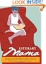 Literary Mama: Reading for the Maternally Inclined