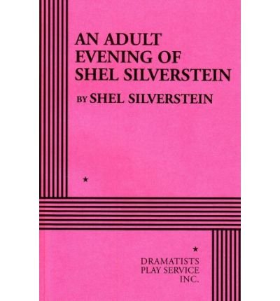 [(An Adult Evening of Shel Silverstein)] [Author: Shel Silverstein] published on (March, 2003)