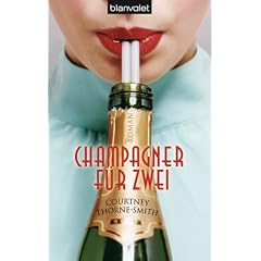 Champagner f�r zwei: Roman