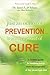 Just An Ounce of Prevention#Is Worth a Pound of Cure: A Modern Guide to Healthful Living from the Originator of the Blood-Type Diet