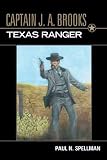 Captain J.A. Brooks, Texas Ranger (Frances B. Vick) (Frances B. Vick Series)