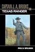 Captain J.A. Brooks, Texas Ranger (Frances B. Vick Series)