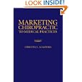 Marketing Chiropractic to Medical Practices by Christina L. Acampora