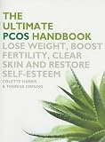 The Ultimate PCOS Handbook: Lose Weight, Boost Fertility, Clear Skin and Restore Self-Esteem [ULTIMATE PCOS HANDBK]