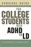 Survival Guide for College Students with ADHD or LD