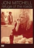 Joni Mitchell - Refuge of the Roads [DVD]