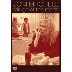 Joni Mitchell : Refuge Of The Road