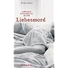 Liebesmord Authentische Kriminalf�lle aus der DDR