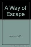 A way of escape