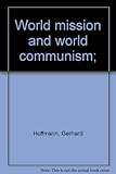 World mission and world Communism