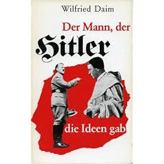 Der Mann, der Hitler die Ideen gab. Die sektiererischen Grundlagen des Nationalsozialismus