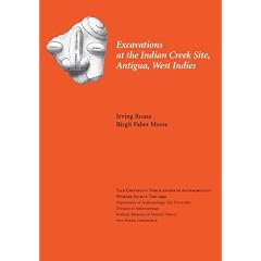 Excavations at the Indian Creek Site, Antigua West Indies