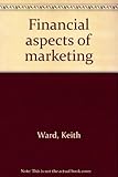 Financial aspects of marketing