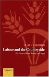 Labour and the Countryside: The Politics of Rural Britain 1918-1939