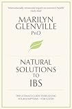 Natural solutions to IBS : the ultimate guide to relieving your symptoms - for good