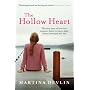 The Hollow Heart: The True Story of How One Woman's Desire to Have a Baby Almost Destroyed Her Life