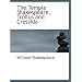 The Temple Shakespeare,  Troilus and Cressida