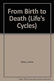 From birth to death