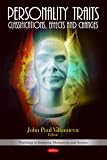 Personality Traits: Classifications, Effects & Changes